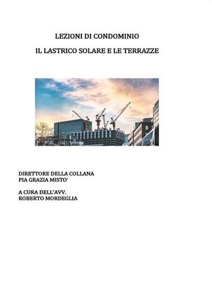 cover image of Lezioni di condominio. Il lastrico solare e le terrazze
